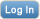 Log in.